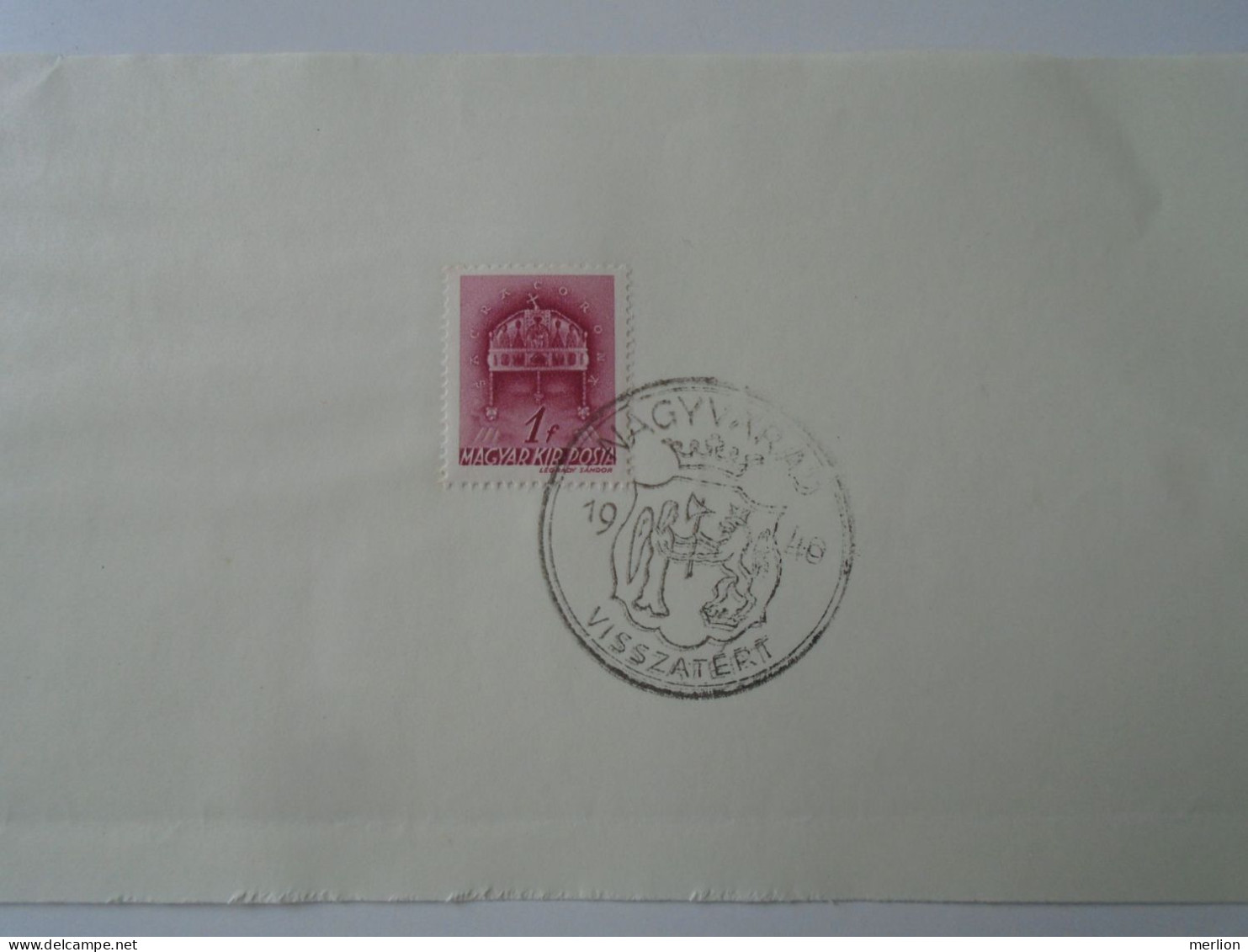 ZA451.24 Hungary- Bánffyhunyad, Beszterce, Nagyvárad, Nagyszalonta Visszatért -Commemorative Postmark 1940 - Postmark Collection