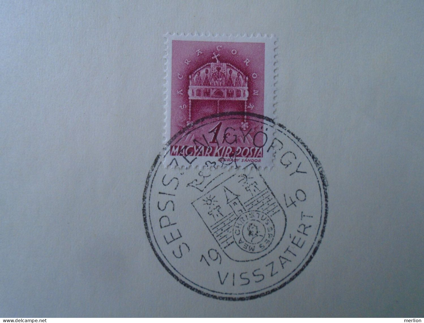 ZA451.34 Hungary -Sepsiszentgyörgy Visszatért -Commemorative Postmark 1940 - Poststempel (Marcophilie)