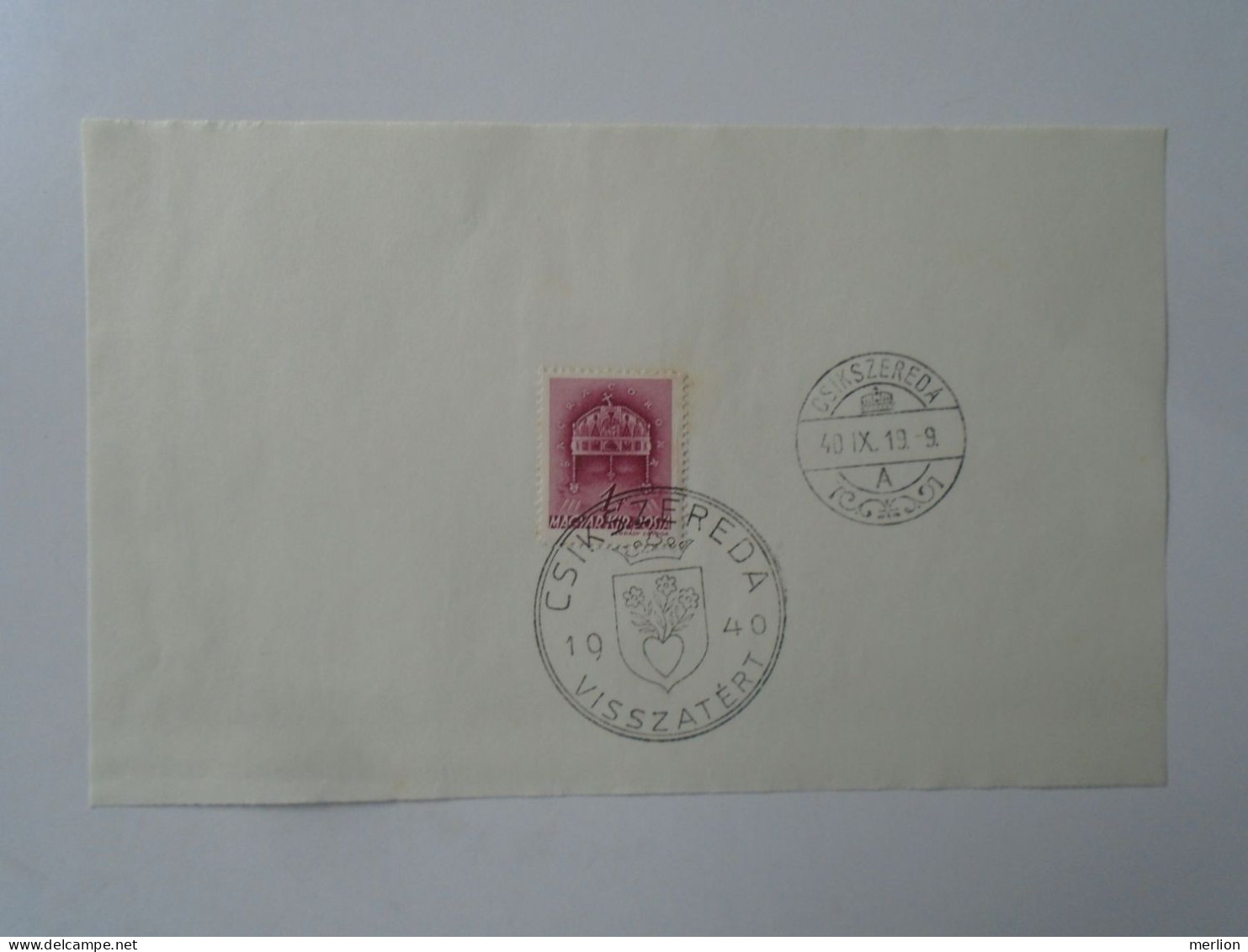 ZA451.36 Hungary -CSÍKSZEREDA   Visszatért -Commemorative Postmark 1940 - Poststempel (Marcophilie)