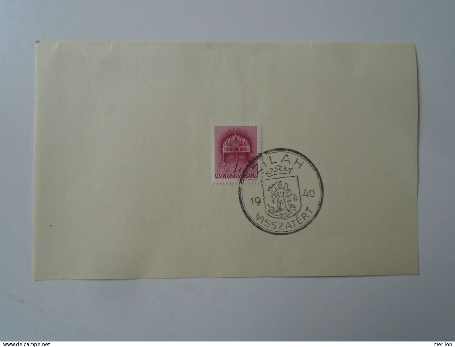 ZA451.37 Hungary - ZILAH    Visszatért -Commemorative Postmark 1940 - Marcofilie