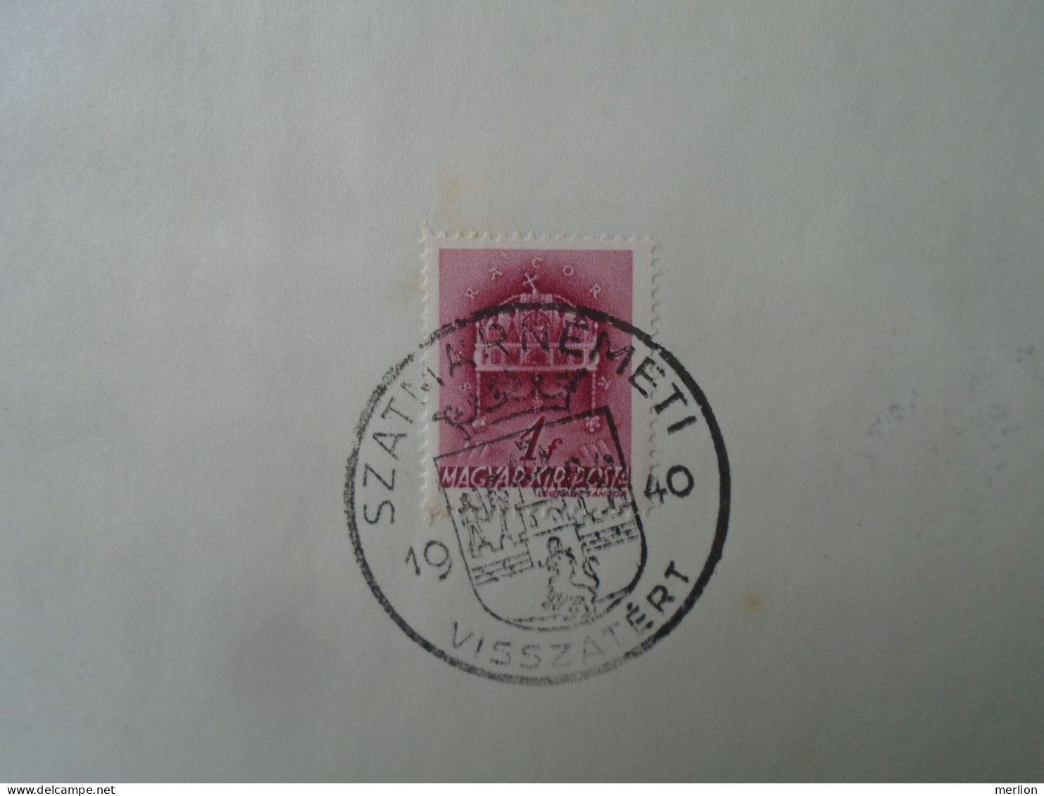 ZA451.42  Hungary -SZATMÁRNÉMETI  Visszatért -Commemorative Postmark 1940 - Poststempel (Marcophilie)