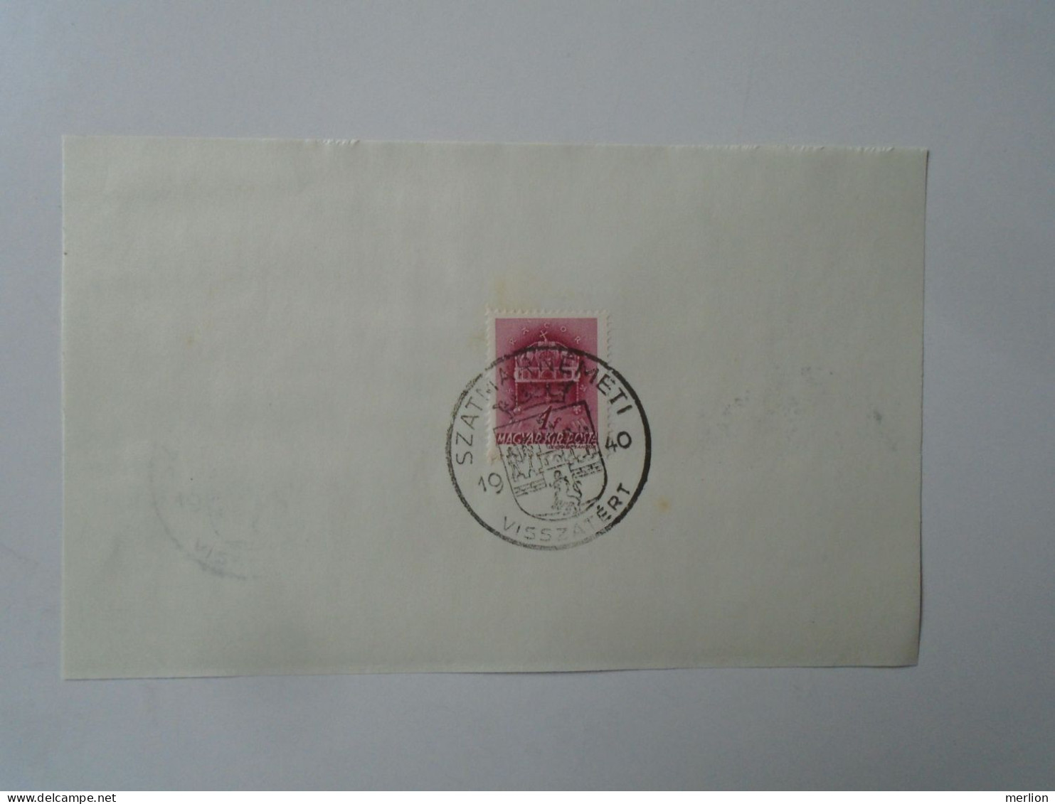 ZA451.42  Hungary -SZATMÁRNÉMETI  Visszatért -Commemorative Postmark 1940 - Storia Postale