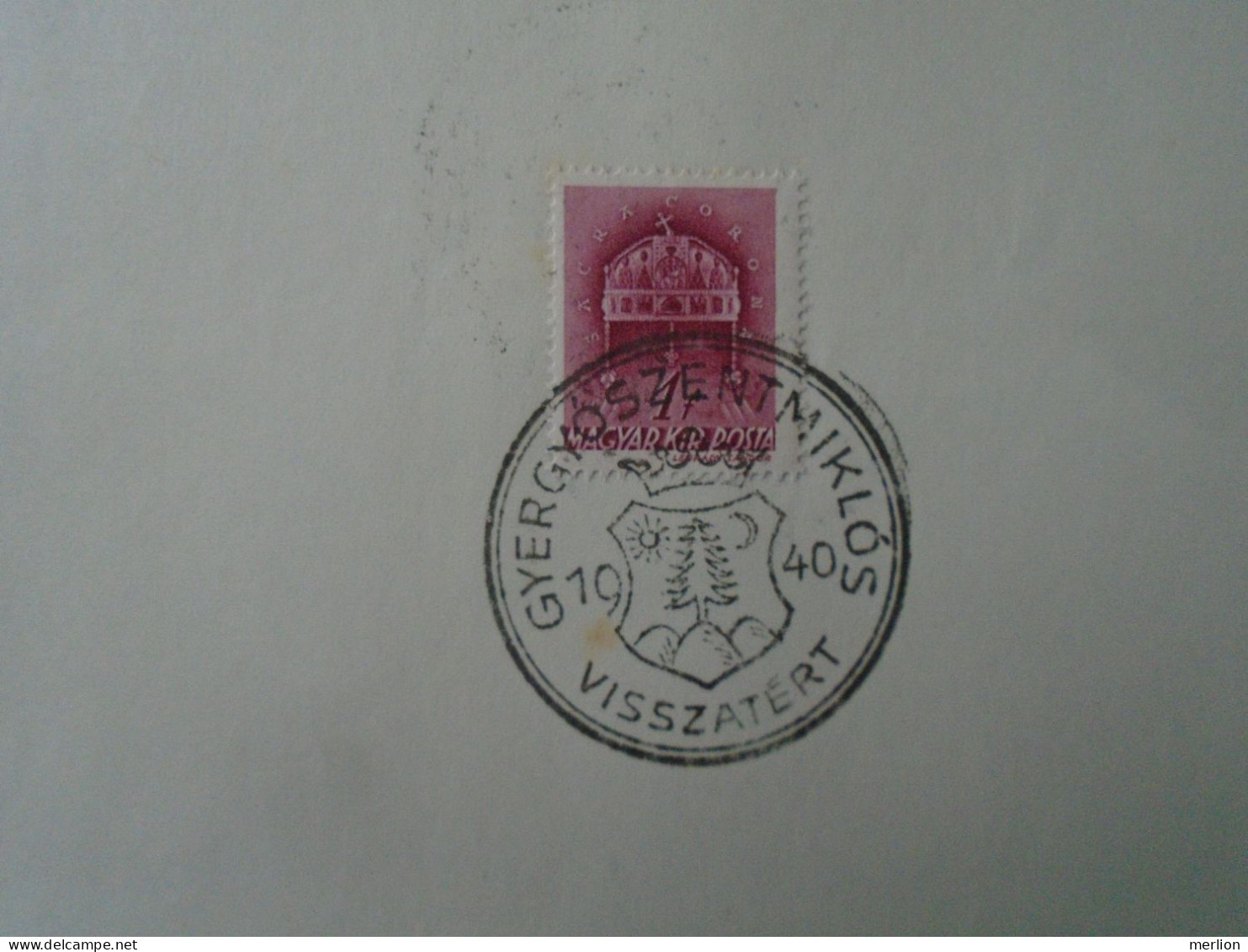 ZA451.43  Hungary -GYERGYÓSZENTMIKLÓS   Visszatért -Commemorative Postmark 1940 - Storia Postale
