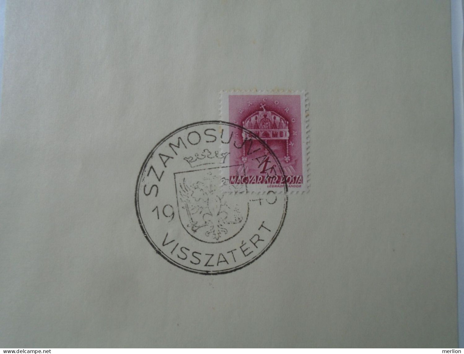 ZA451.58  Hungary -Lot Of 9 Different Cities - Visszatért -Commemorative Postmark 1940 Nagybánya, Csíkszereda Nagykároly - Marcofilie
