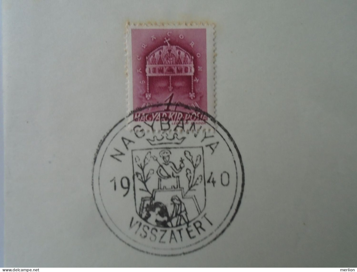ZA451.62  Hungary -Nagybánya - Visszatért -Commemorative Postmark 1940 - Postmark Collection