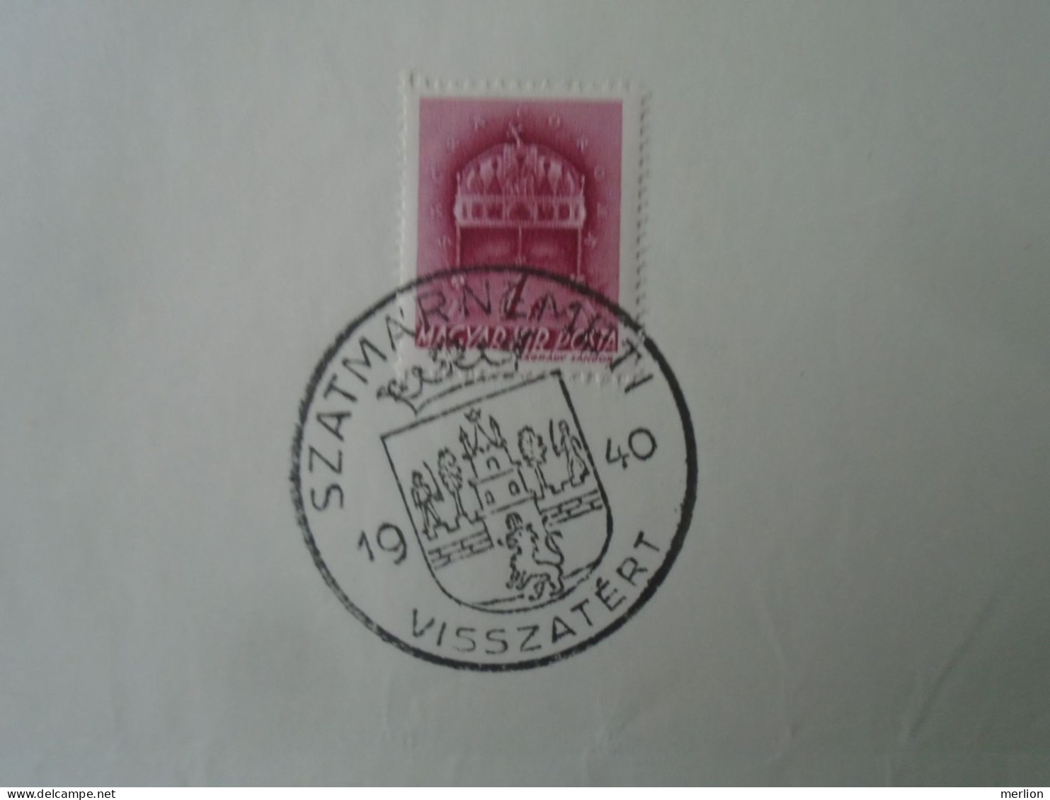 ZA451.66  Hungary -Szatmárnémeti  - Visszatért -Commemorative Postmark 1940 - Marcophilie