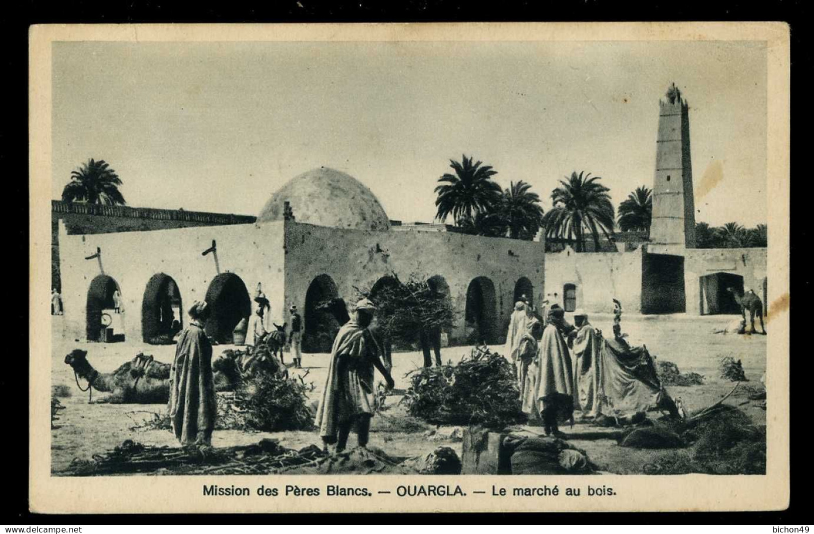 Ouargla Le Marché Au Bois Mission Des Pères Blancs - Ouargla