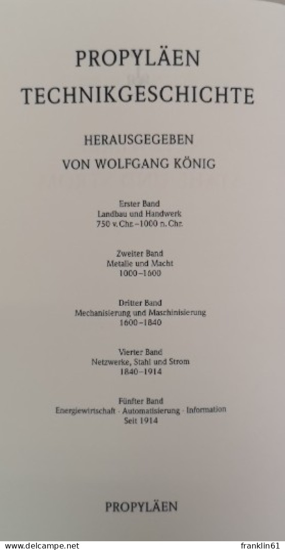 Propyläen Technikgeschichte. Band 4. Netzwerke, Stahl Und Strom. - Technical