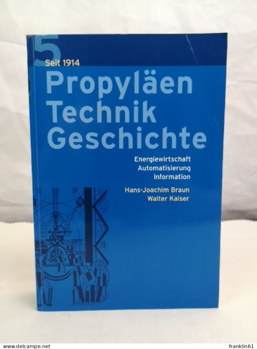 Propyläen Technikgeschichte. Band 5. Energiewirtschaft. Automatisierung. Information. - Técnico