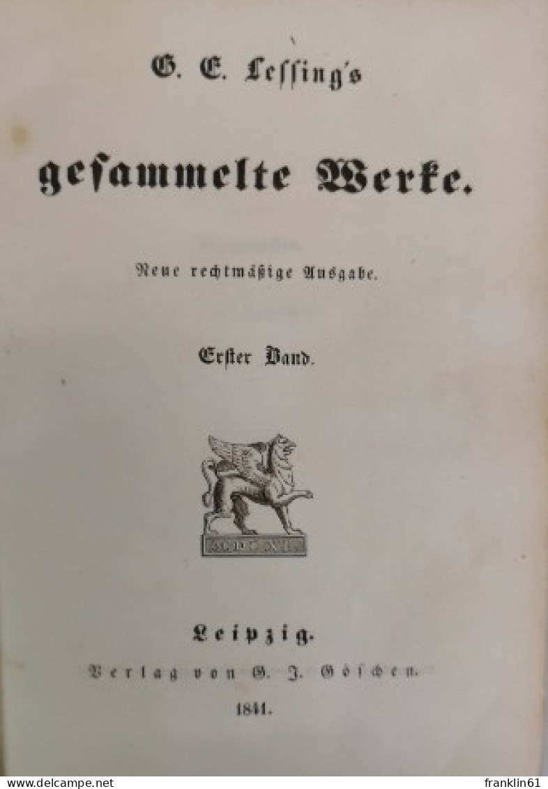 G. E. Lessing's Gesammelte Werke.  Neue Rechtmäßige Ausgabe. - Poésie & Essais