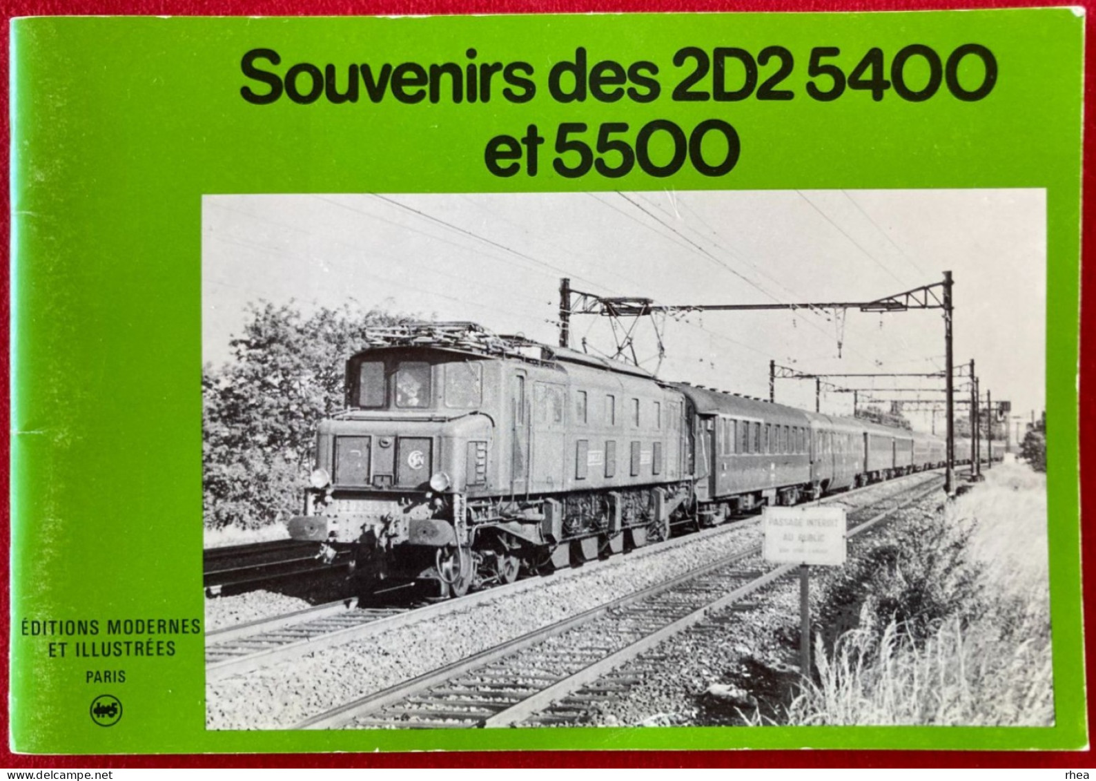 TRAINS - Livret SOUVENIRS DES 2D2 5400 Et 5500, Locomotives, Chemins De Fer, 24 Pages, 1981 - Railway & Tramway