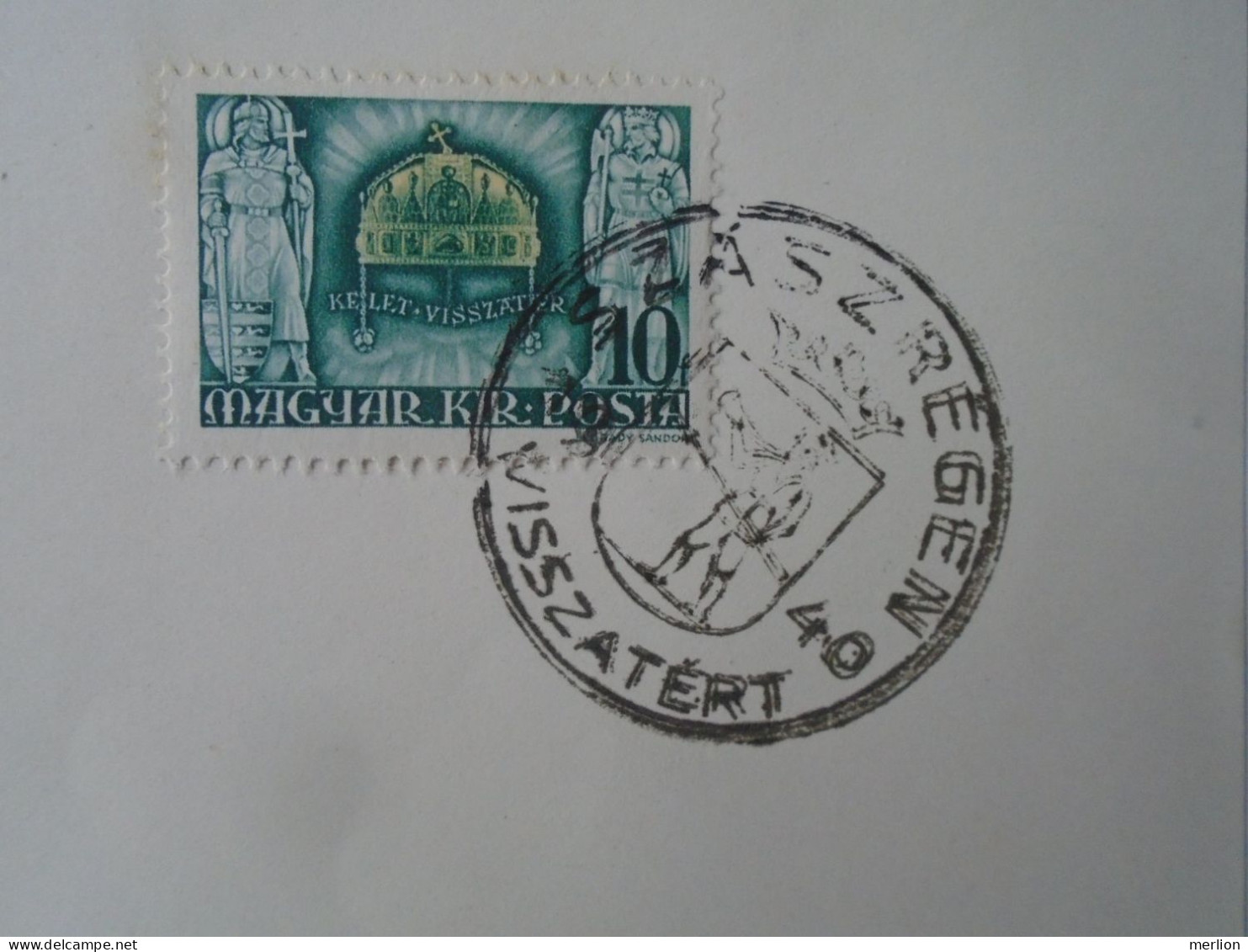 ZA451.68  Hungary - SZÁSZRÉGEN - Visszatért -Commemorative Postmark 1940 - Marcofilie
