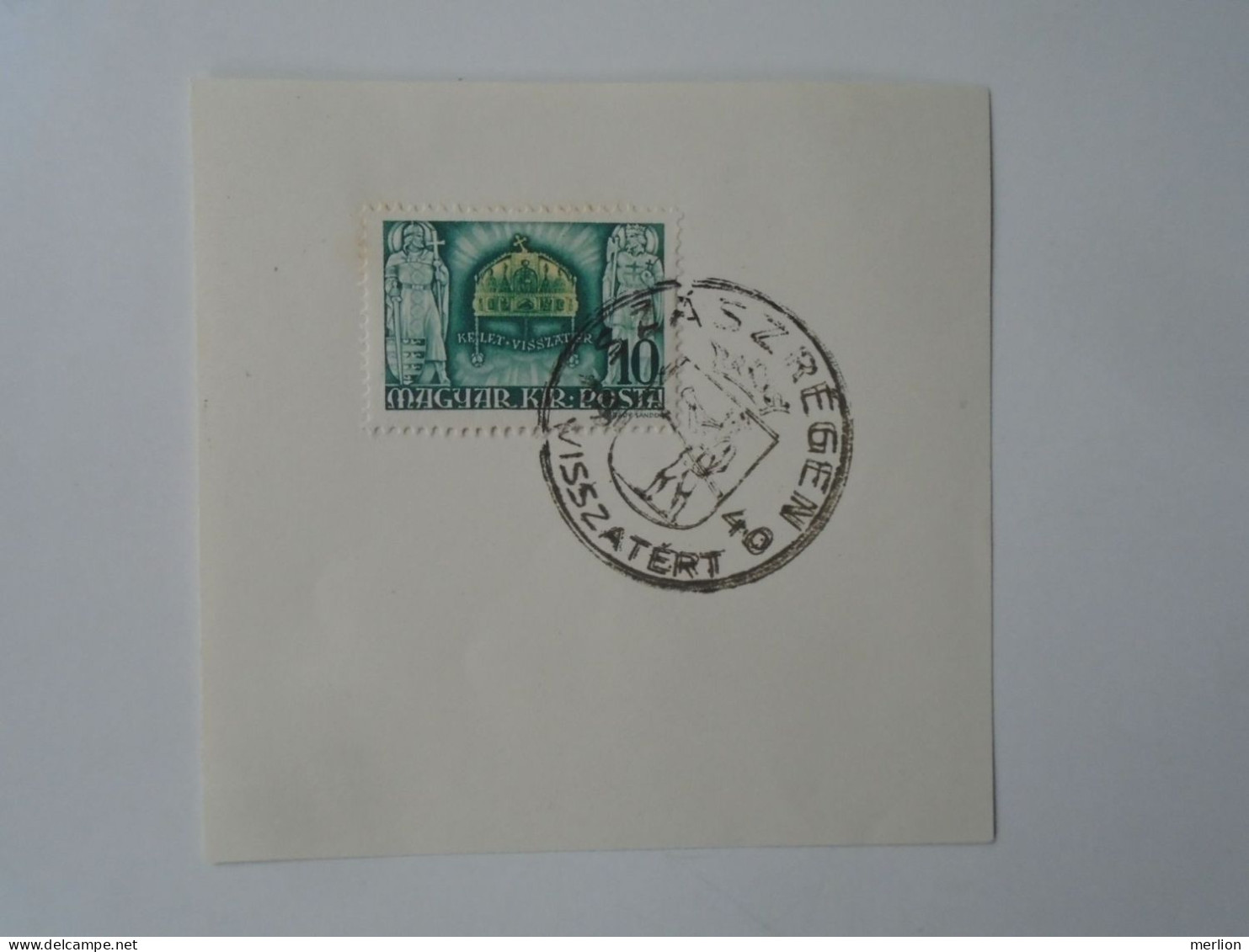 ZA451.68  Hungary - SZÁSZRÉGEN - Visszatért -Commemorative Postmark 1940 - Storia Postale