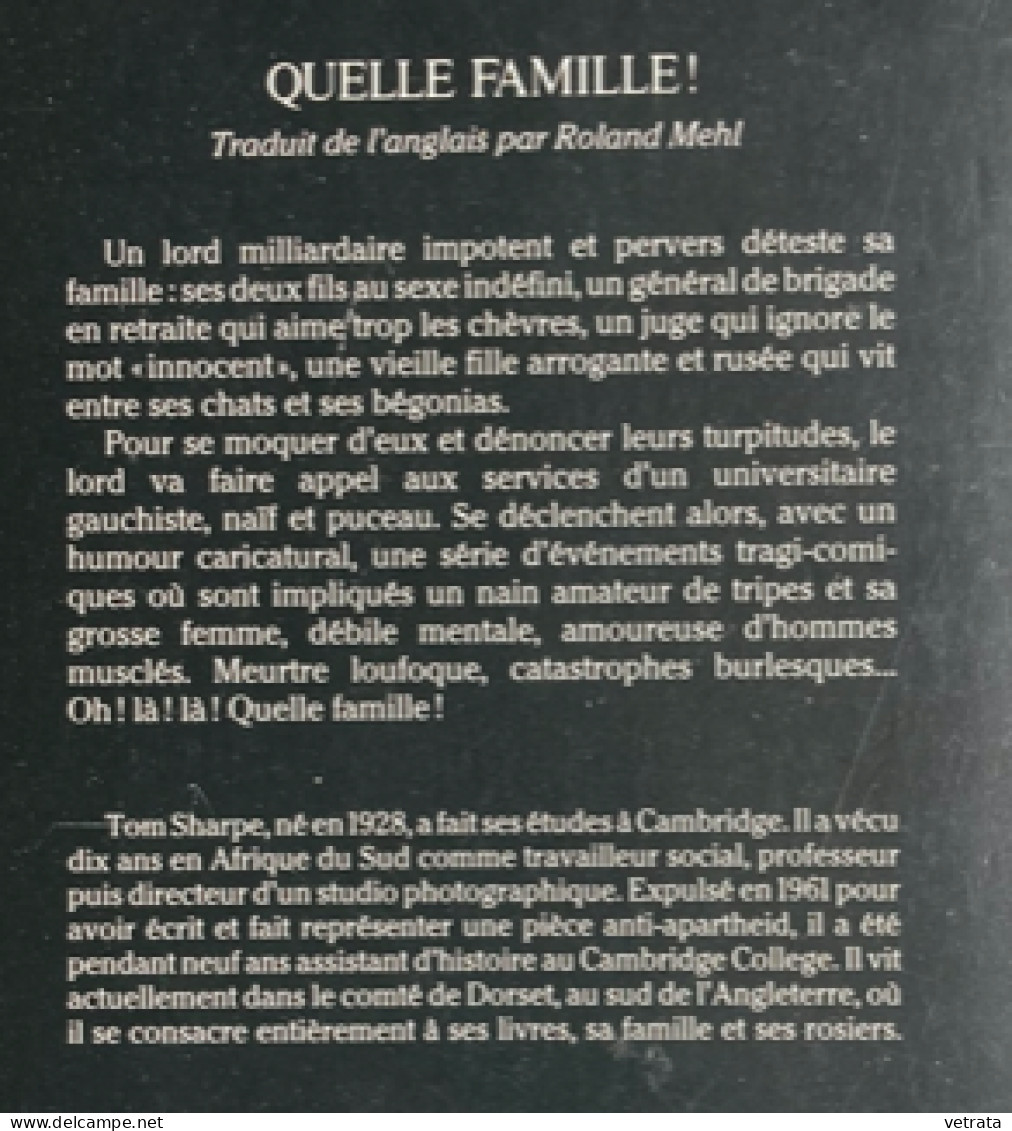 2 Livres De Tom Sharpe = La Route Sanglante Du Jardinier Blott (Luneau Ascot-1985) / Quelle Famille ! (La Bougie Du Sape - Bücherpakete