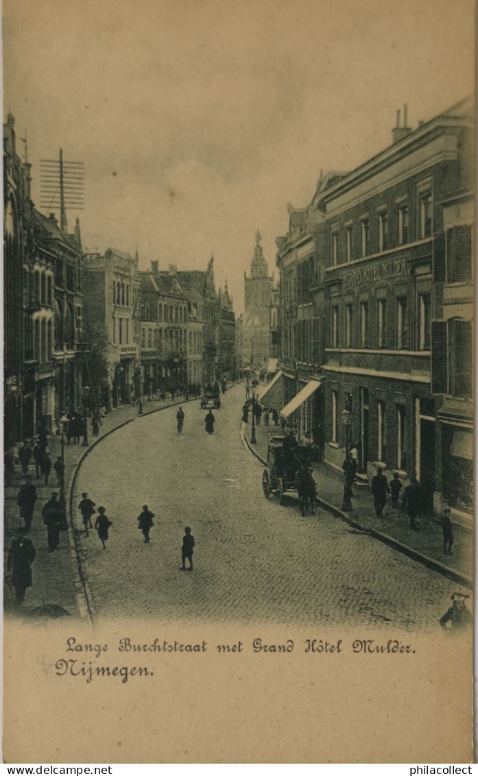 Nijmegen // Lange Burchtstraat Met Grand Hotel Mulder Ca 1900 - Nijmegen