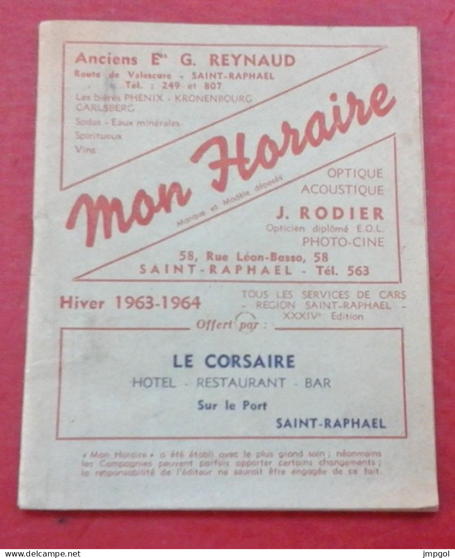 Horaires Services De Cars Région Saint Raphaël Hiver 1963-1964 Sainte Maxime Draguignan Seillans Fayence... - Europa