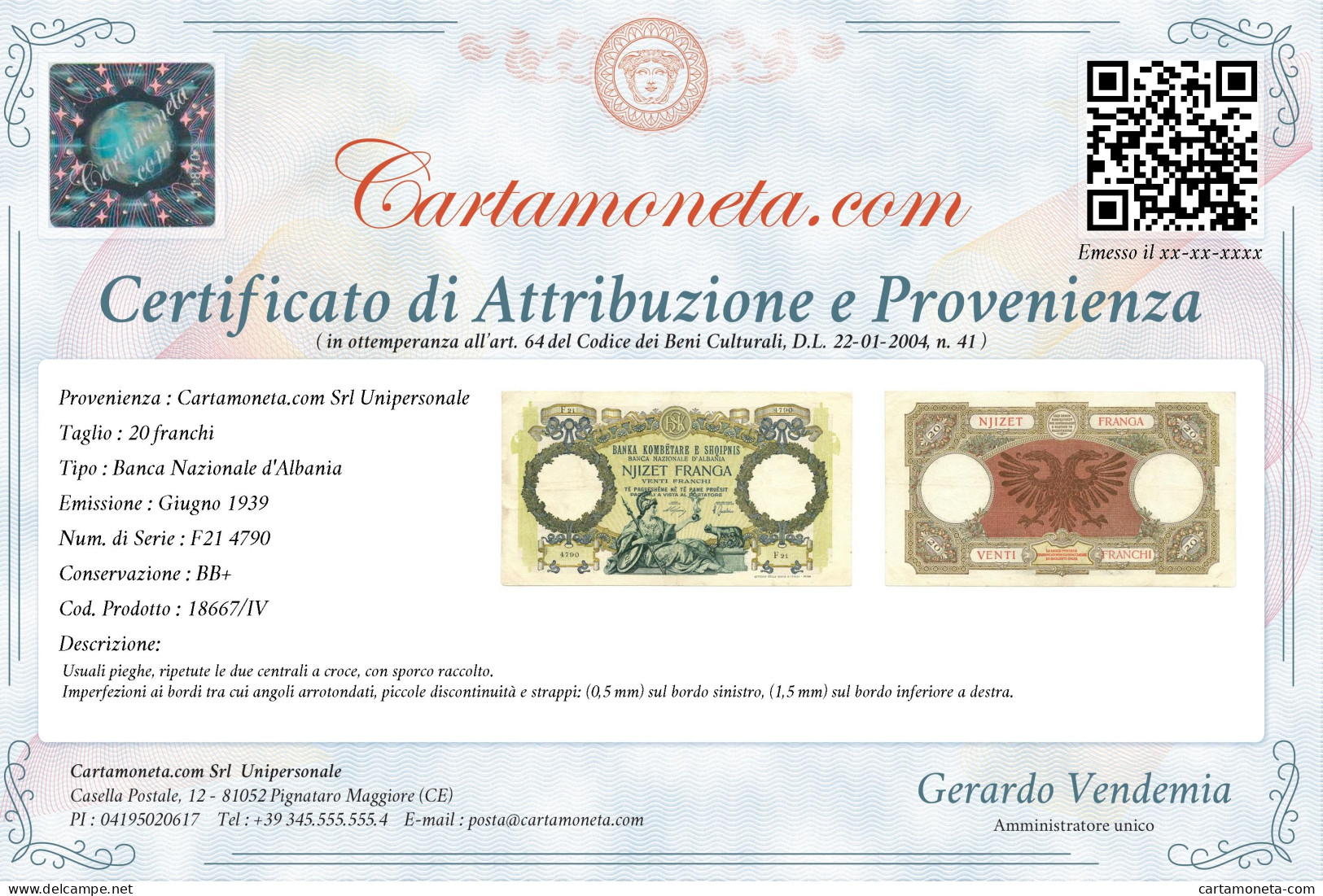 20 FRANCHI REGNO D'ITALIA E ALB. BANCA NAZIONALE D'ALBANIA GIUGNO 1939 BB+ - Sin Clasificación