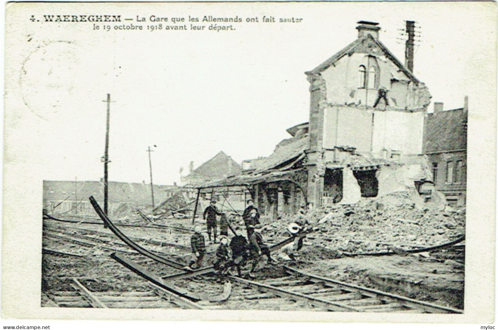 Waregem. Waereghem. Militaria. Gare Que Les Allemands Ont Fait Sauter Le 19 Oct. 1918 Avant Leur Départ. - Waregem