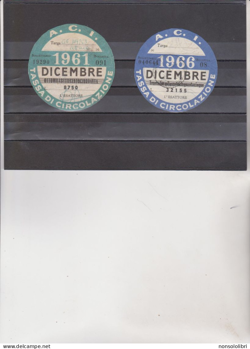 2 CONTRASSEGN1  AUTOMOBIL  CLUB  ITALIANO  :   TASSA  DI  CIRCOLAZIONE  1961-66  ( STAMPA  LUGLIO ) - Revenue Stamps