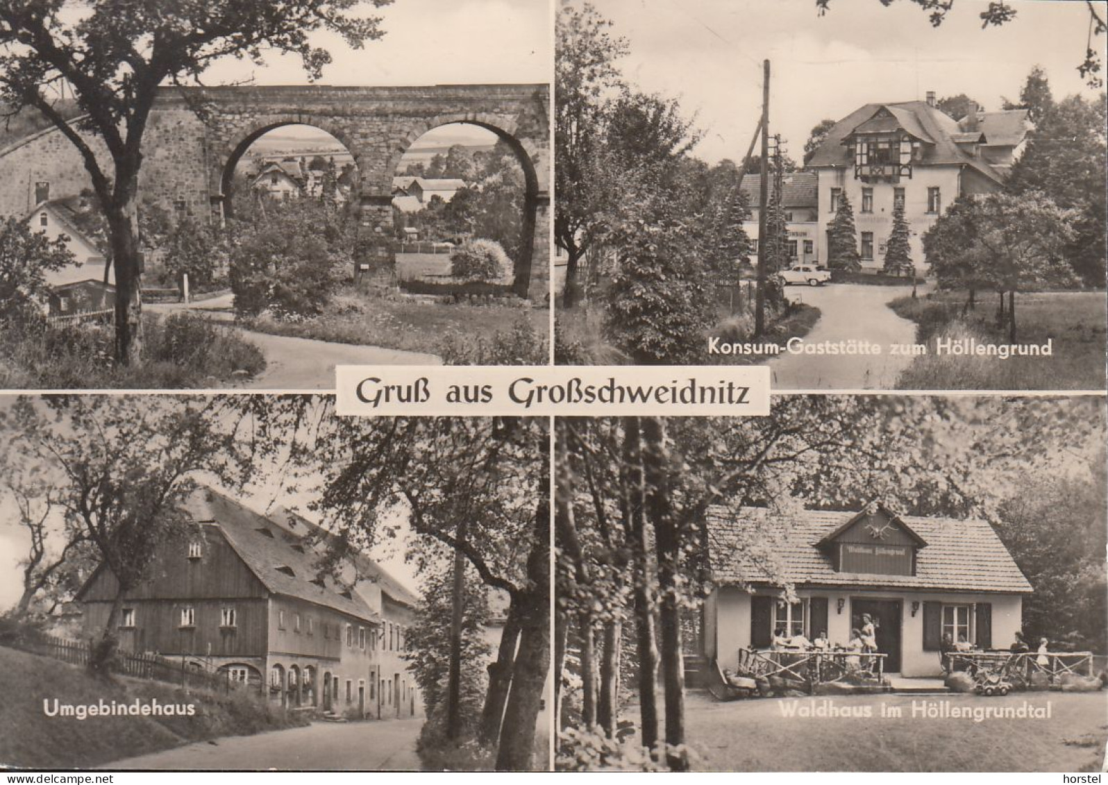 D-02708 Großschweidnitz - Alte Ansichten - Konsum-Gaststätte - Umgebindehaus - Brücke - Waldhaus - Grossschweidnitz