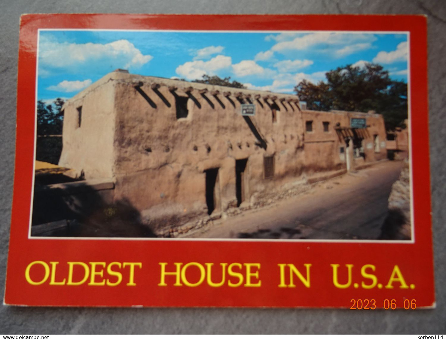 THE OLDEST HOUSE IN THE U.S.A. - Santa Fe