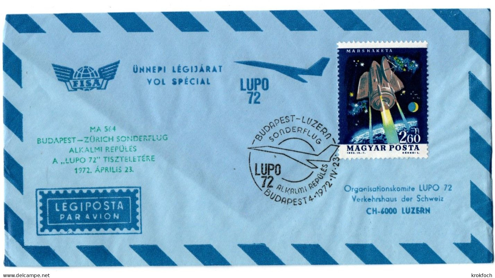 Budapest Zurich Luzern 1972 - Lupo 72 Sonderflug - Primo Volo 1er Vol Flight Erstflug - Covers & Documents