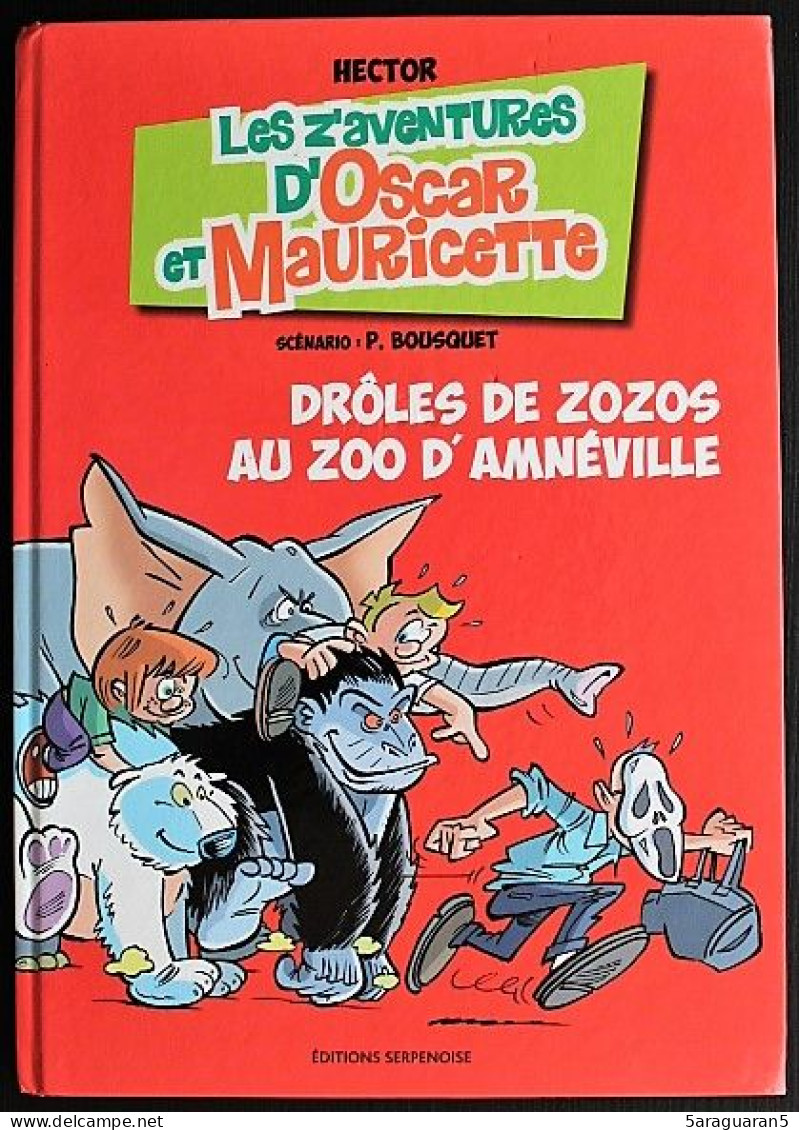 BD OSCAR ET MAURICETTE - 15 - Drôles De Zozos Au Zoo D'Amnéville - EO 2012 - Oscar
