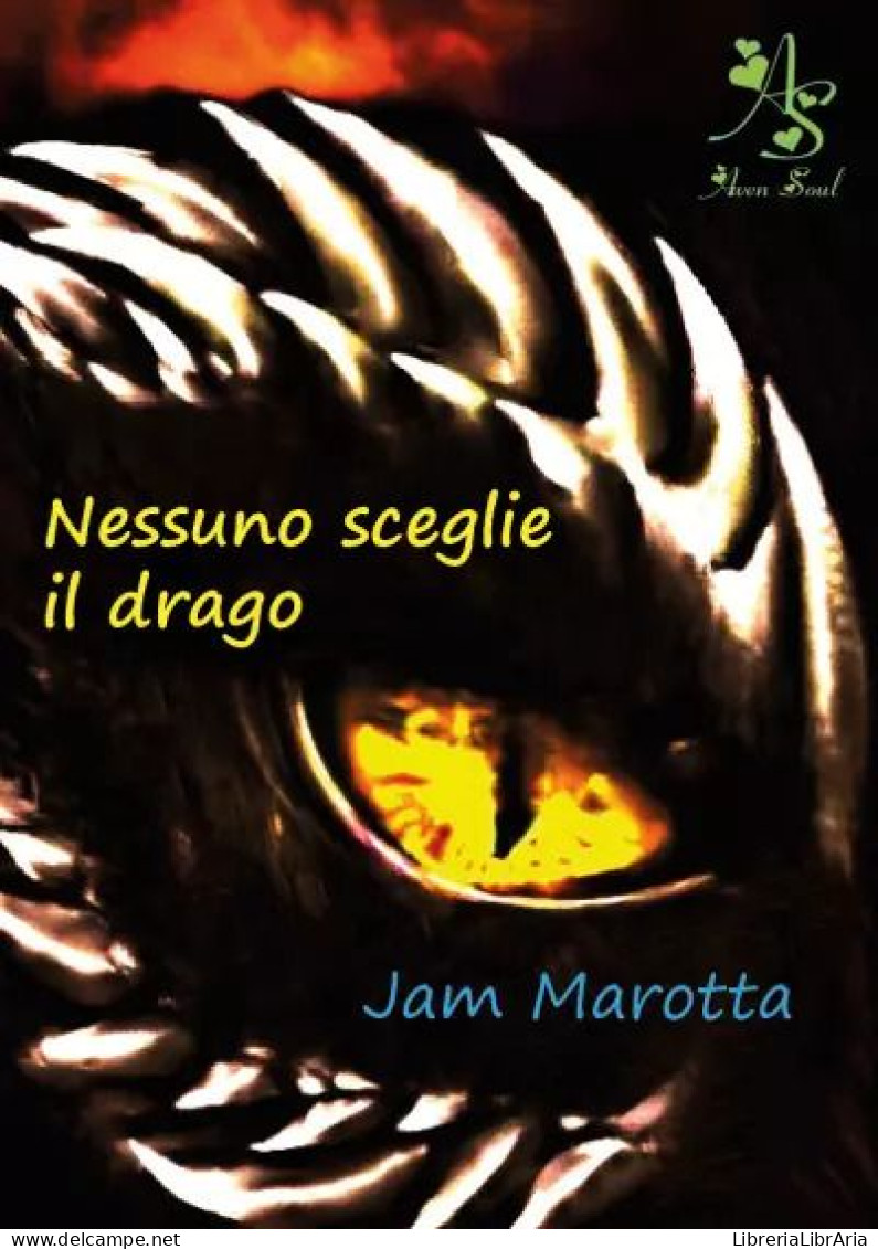 Nessuno Sceglie Il Drago Di Jam Marotta,  2023,  Youcanprint - Ciencia Ficción Y Fantasía