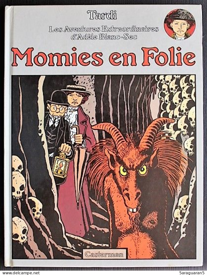 BD ADELE BLANC SEC - 4 - Momies En Folie - Rééd. 1987 - Adèle Blanc-Sec
