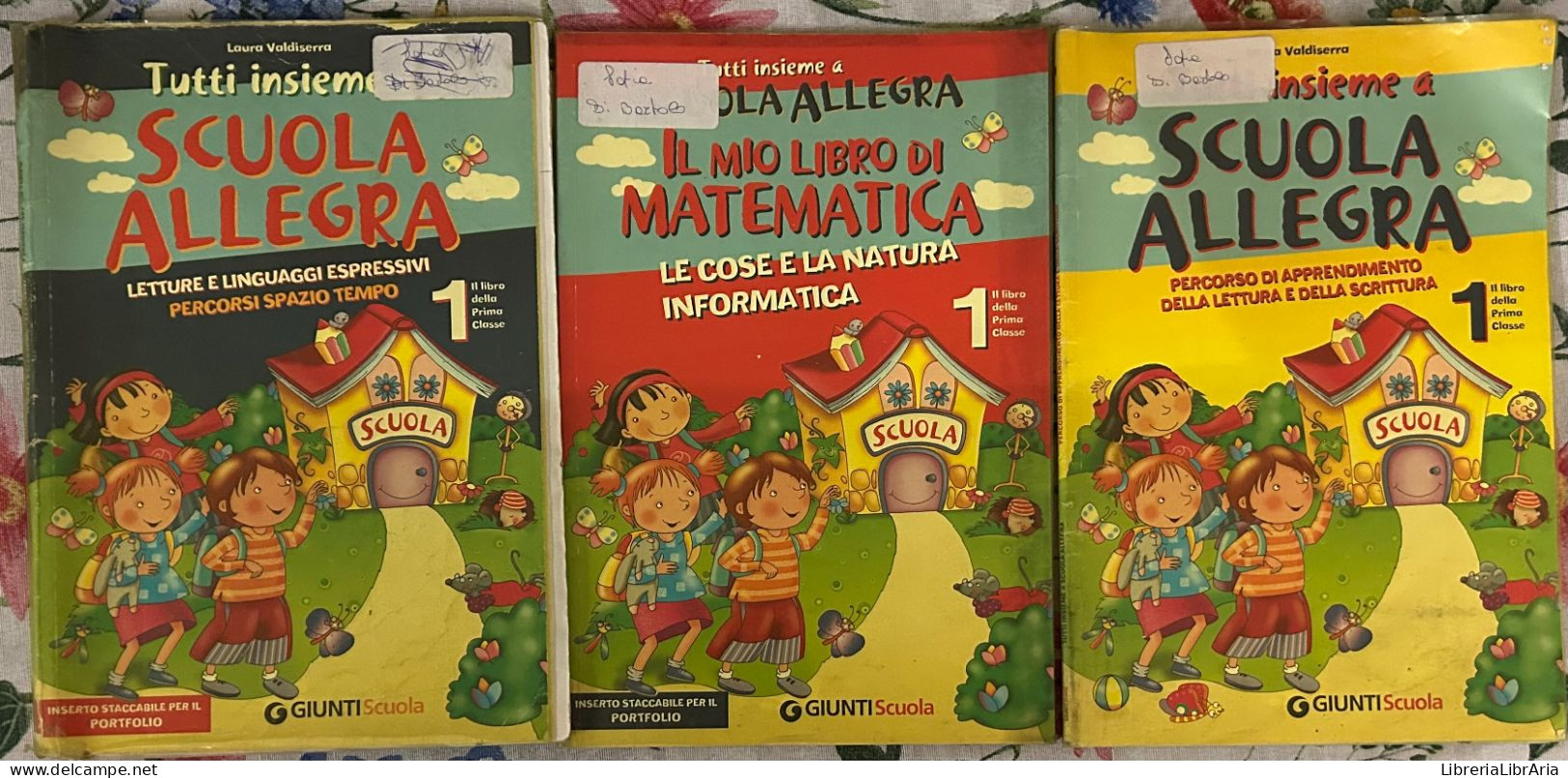 Tutti Insieme A Scuola Allegra. Letture E Linguaggi Espressivi. Percorsi Spazio Tempo 1 Di Laura Valdiserra,  2006,  Gi - Enfants