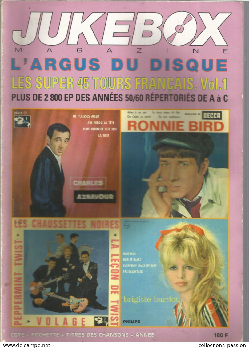 Magazine JUKEBOX, L'ARGUS DU DISQUE, 1998,  Les Super 45 Tours Français, Vol. 1, 178 Pages, Frais Fr 8.00 E - Unclassified