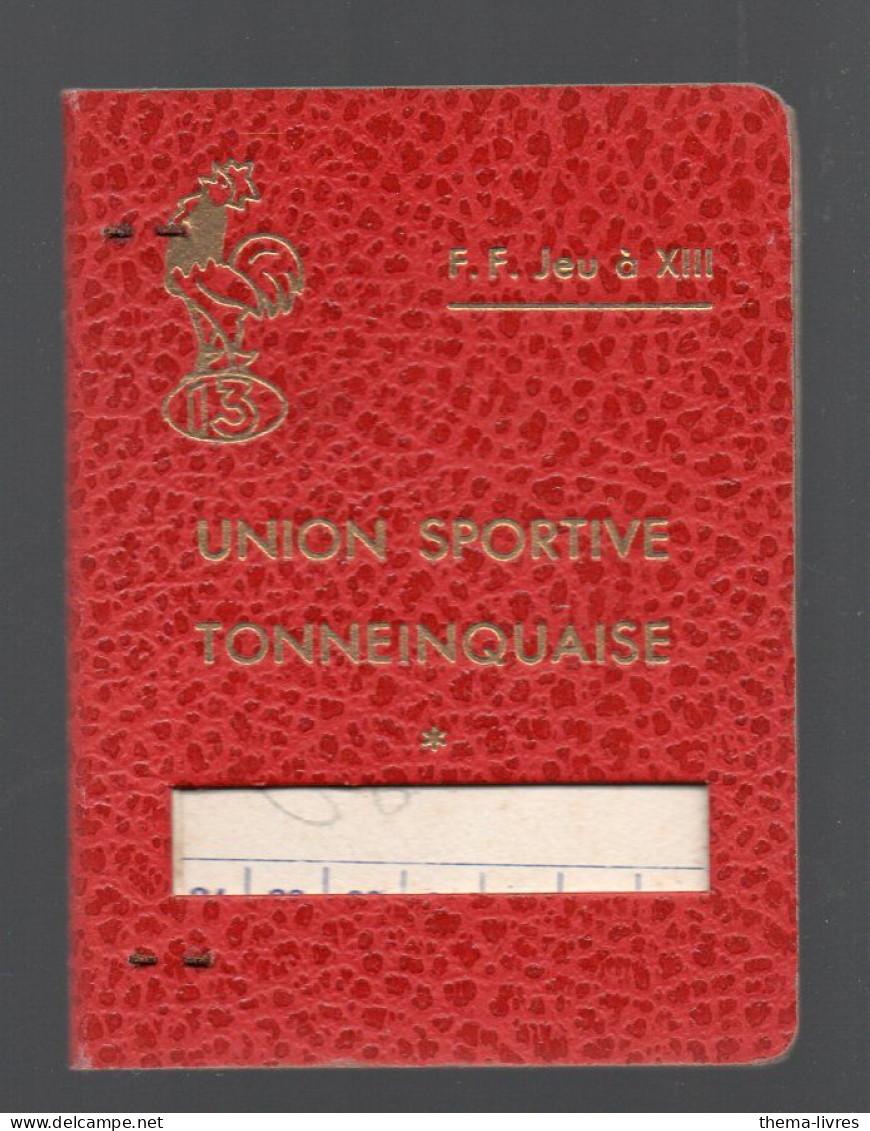 (Rugby) Tonneins (47)  CARTE  D'abonnement UNION SPORTIVE TONNEINQUAISE 1958-59   (PPP42685) - Rugby