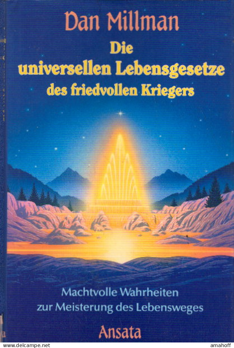 Die Universellen Lebensgesetze Des Friedvollen Kriegers. Machtvolle Wahrheiten Zur Meisterung Des Lebensweges - Psychology