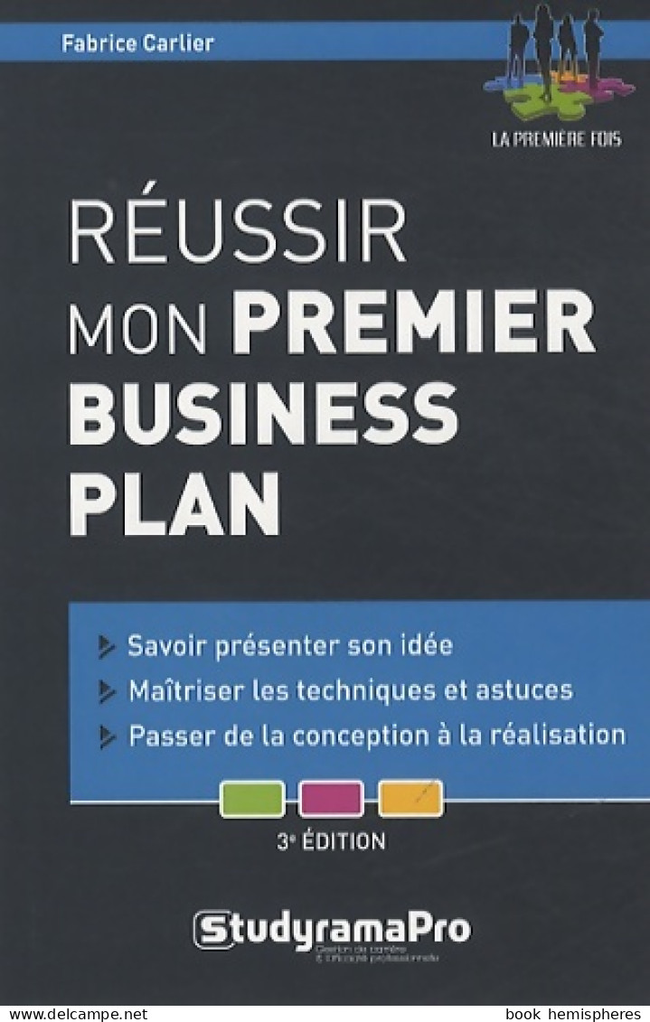 Réussir Mon Premier Business Plan De Fabrice Carlier (2014) - Management