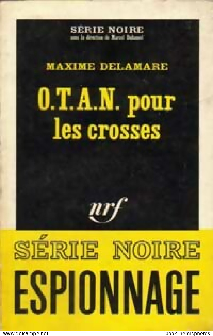 OTAN Pour Les Crosses De Maxime Delamare (1966) - Antiguos (Antes De 1960)