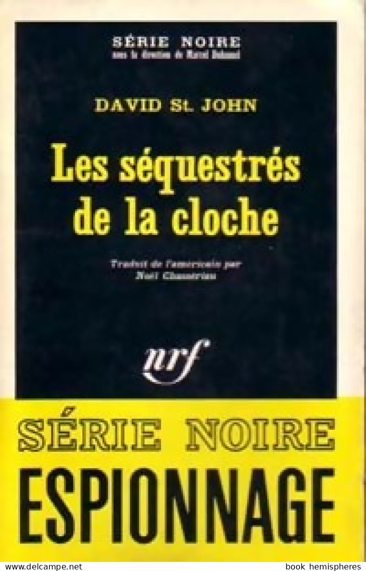 Les Séquestrés De La Cloche De David Saint John (1966) - Antiguos (Antes De 1960)