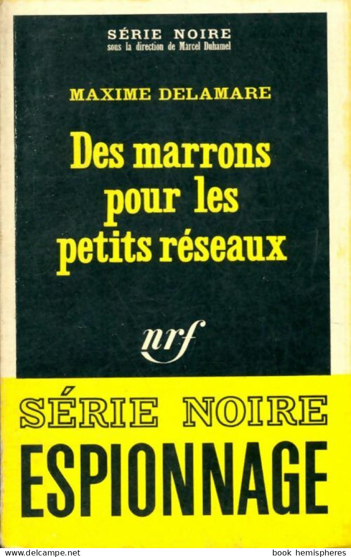 Des Marrons Pour Les Petits Réseaux De Maxime Delamare (1967) - Antiguos (Antes De 1960)