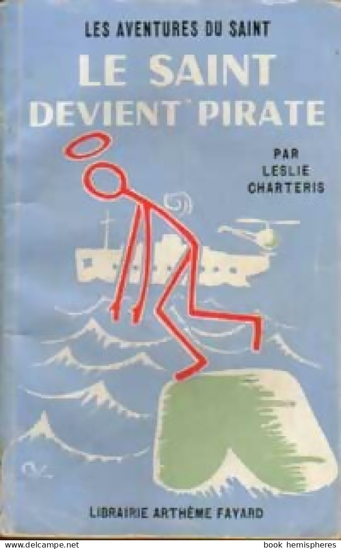 Le Saint Devient Pirate De Leslie Charteris (1956) - Old (before 1960)