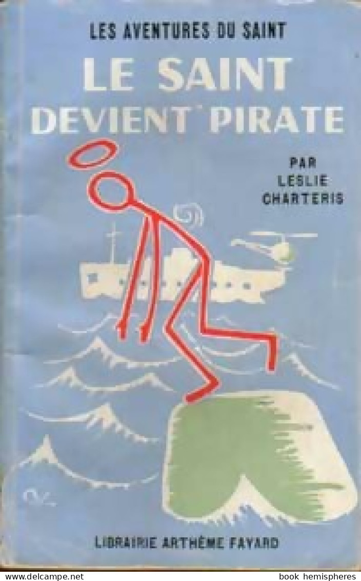 Le Saint Devient Pirate De Leslie Charteris (1956) - Antiguos (Antes De 1960)