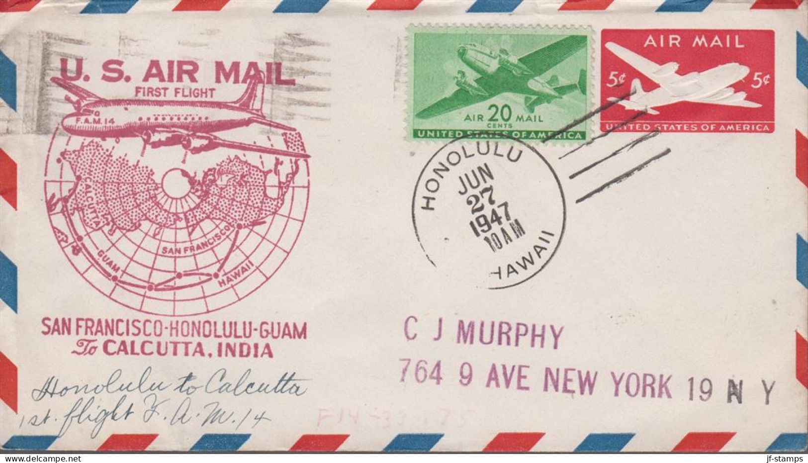 1947. USA FIRST FLIGHT  HONOLULU To CALCUTTA Cancelled HONOLULU HAWAII JUN 27 1947. Arrival C... (Michel 504) - JF365796 - Hawai