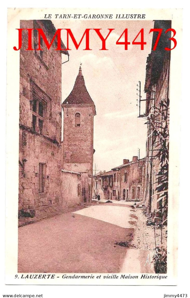 CPA - LAUZERTE - Gendarmerie Et Vieille Maison Historique - N° 9 - Phototypie Tarnaise, Poux - ALBI - Lauzerte