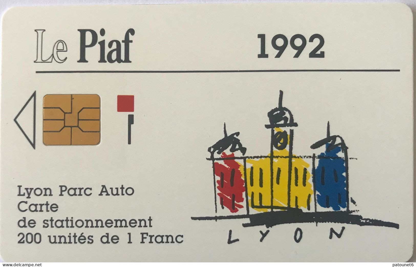 PIAF  -   LYON    - Lyon Parc Auto  -  1992  -  200 Unités - Cartes De Stationnement, PIAF
