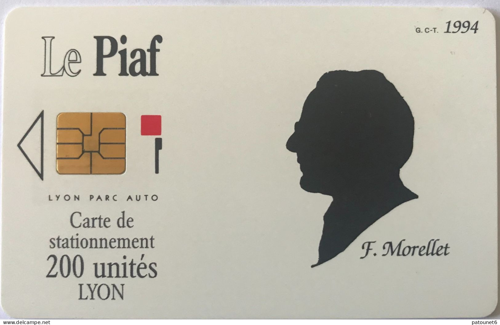 PIAF  -   LYON    - Lyon Parc Auto  - MORELLET - 1994  -  200 Unités - Cartes De Stationnement, PIAF