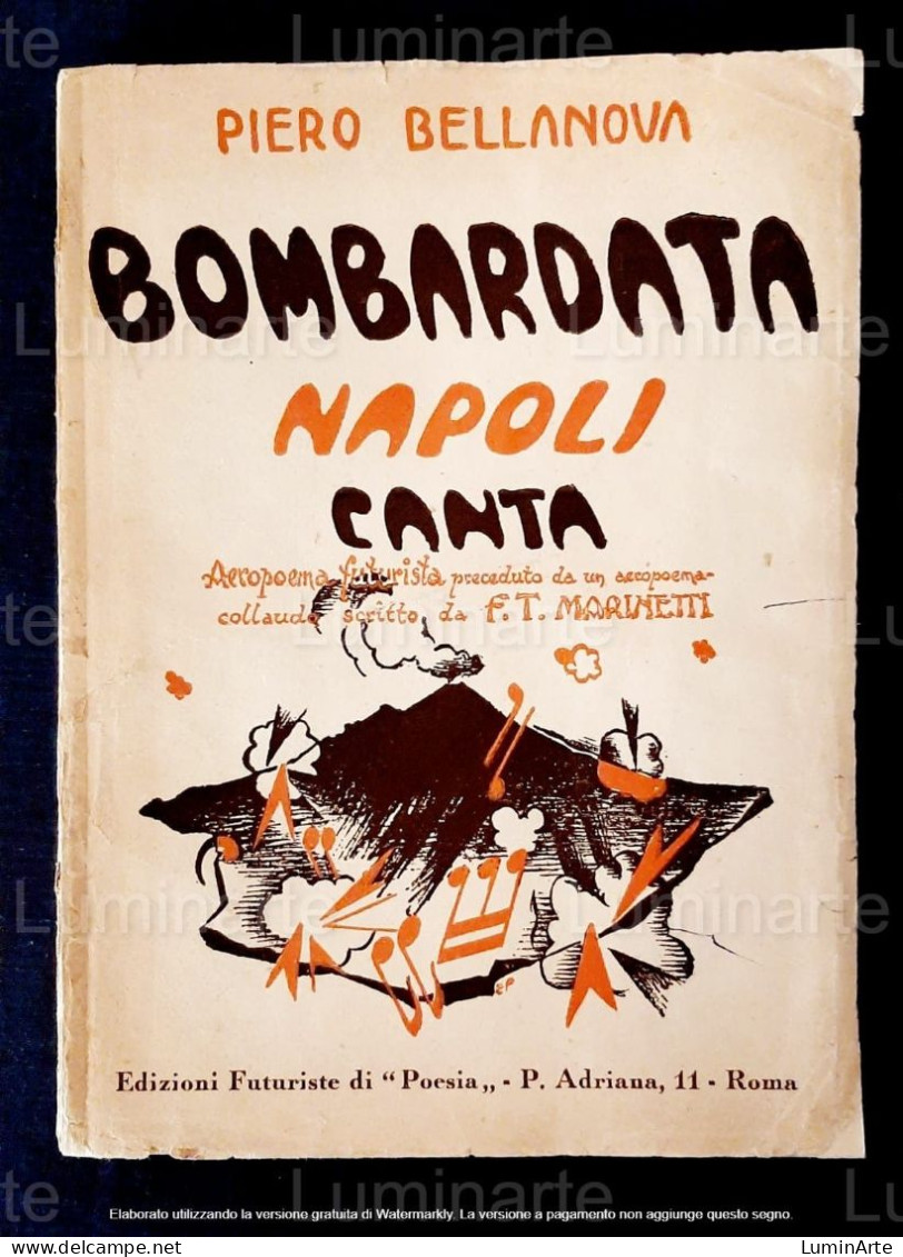 Futurismo 'Bombardata Napoli Canta' -1943 Bellanova Marinetti - Arts, Antiquités