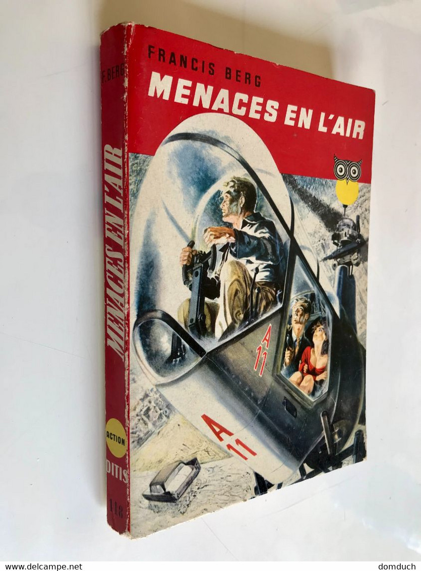 Collection DITIS ACTION N° 118    MENACES EN L’AIR    ​Francis BERG    Ditis E.O. 1959 - Ditis - La Chouette