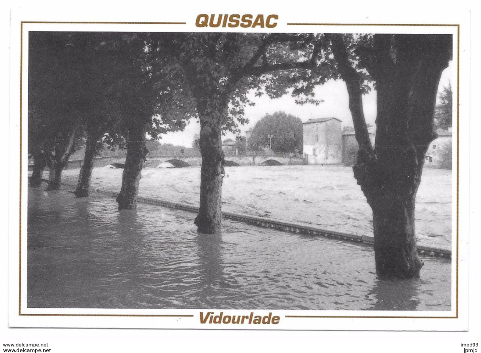 30 - QUISSAC (Gard) - Vidourlade - Le Vidourle En Crue - Editions MERIDIONALES - 1998 - Quissac