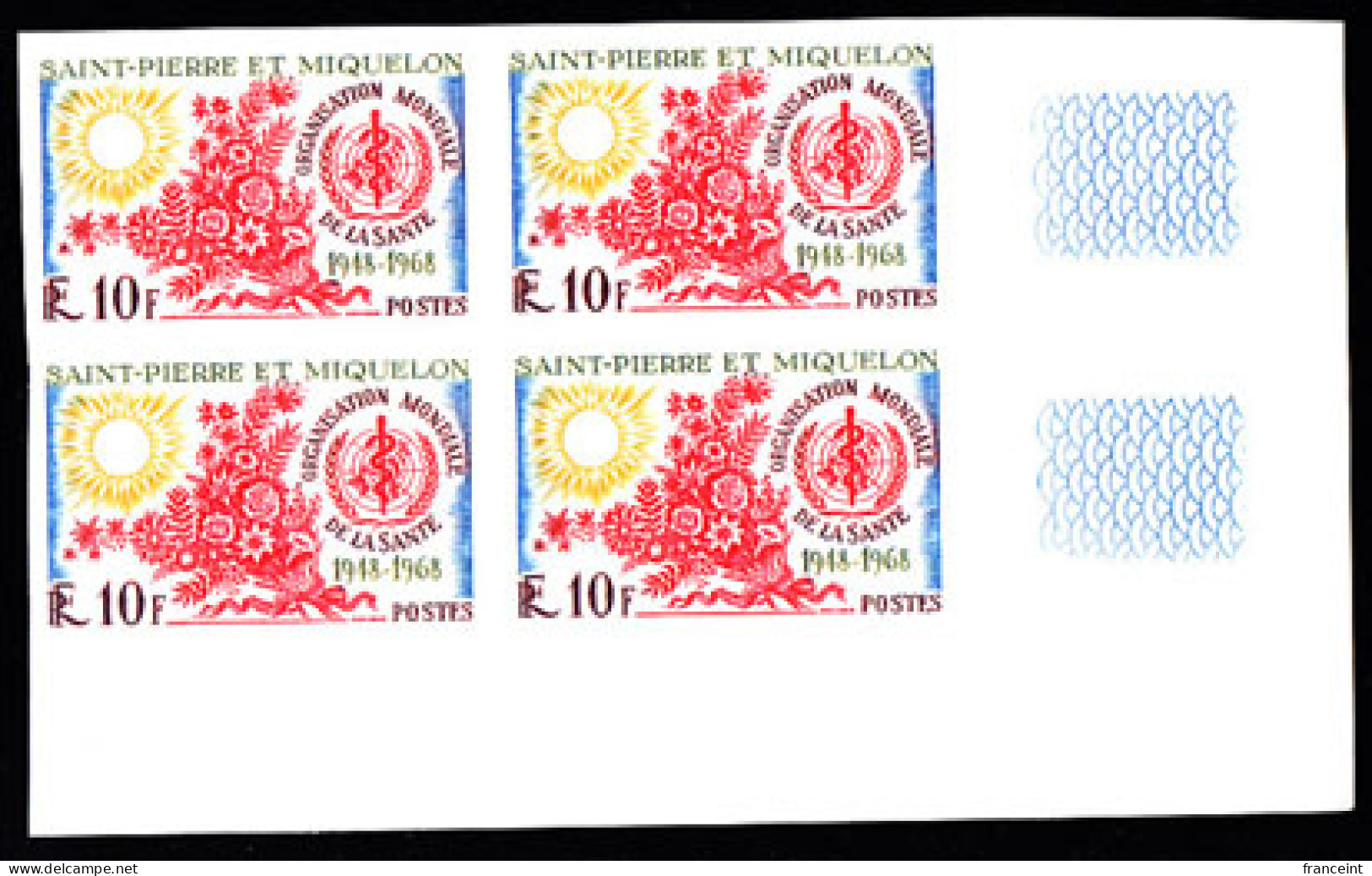 ST. PIERRE & MIQUELON(1968) Sun. Flowers. WHO Emblem. Imperforate Corner Block Of 4. Scott No 377, Yvert No 379. - Imperforates, Proofs & Errors