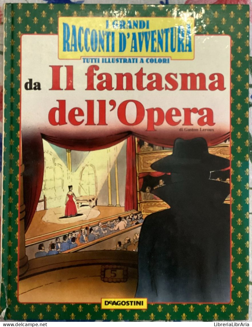 Il Fantasma Dell’opera Di Gaston Leroux,  1991,  Deagostini - Bambini E Ragazzi