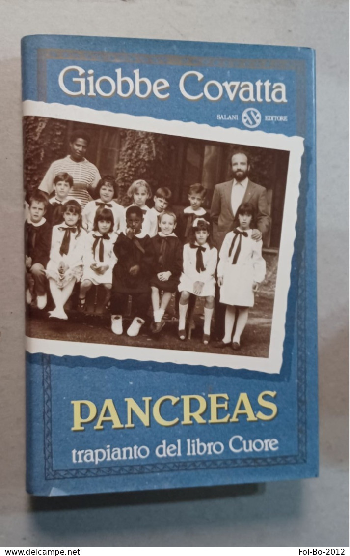 Giobbe Covatta Pancreas Trapianto Del Libro Cuore  .salani Editore 1993 - Nouvelles, Contes