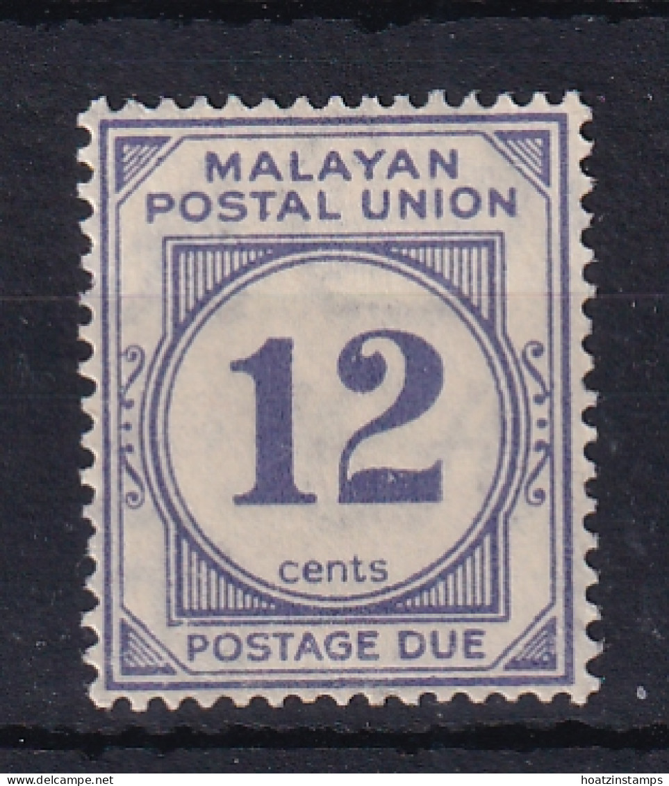 Malayan Postal Union: 1936/38   Postage Due   SG D5     12c      MH - Malayan Postal Union